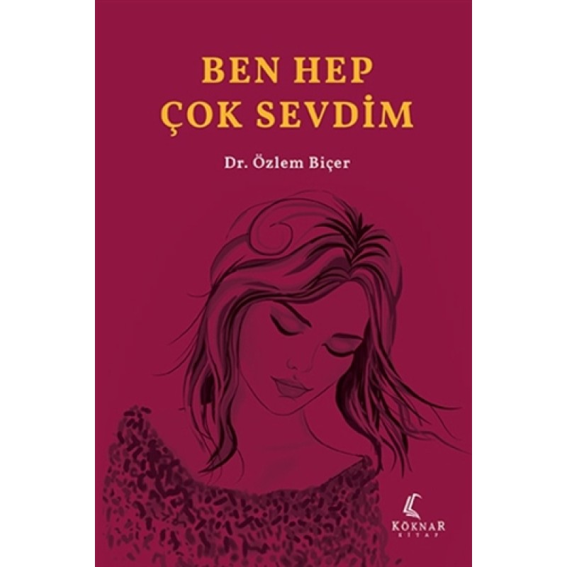 Ben Hep Çok Sevdim Ben Hep Çok Sevdim