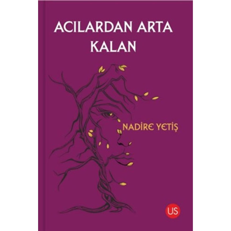 Acılardan Arta Kalan Acılardan Arta Kalan