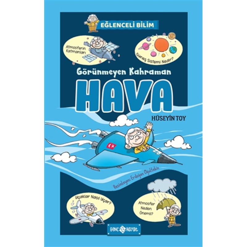 Eğlenceli Bilim 3 - Görünmeyen Kahraman Hava Eğlenceli Bilim 3 - Görünmeyen Kahraman Hava