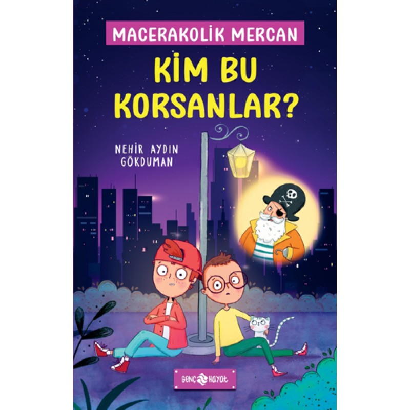 Macerakolik Mercan 3 - Kim Bu Korsanlar? (Ciltli) Macerakolik Mercan 3 - Kim Bu Korsanlar? (Ciltli)