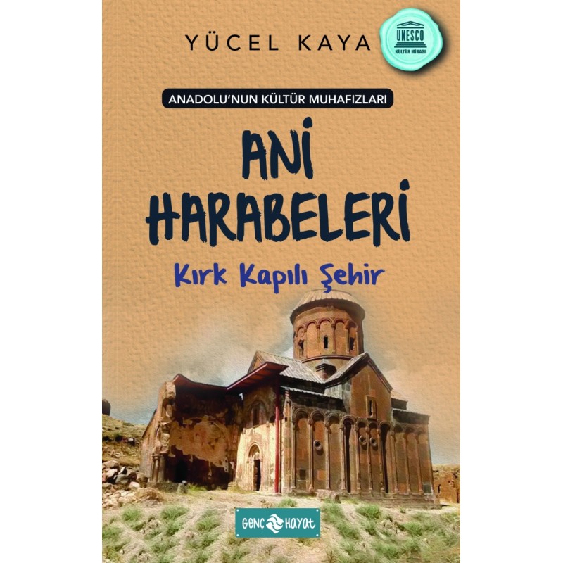 Ani Harabeleri Kırk Kapılı Şehir Ani Harabeleri Kırk Kapılı Şehir
