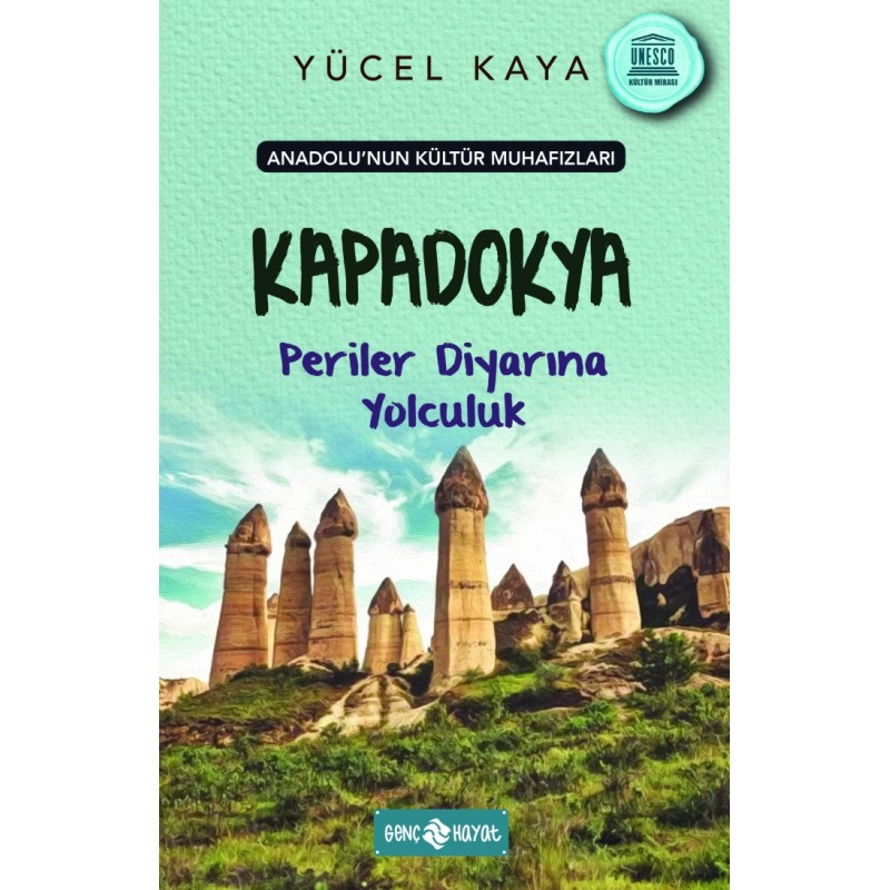 Kapadokya Periler Diyarına Yolculuk Kapadokya Periler Diyarına Yolculuk