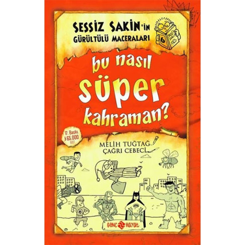 Sessiz Sakin'in Gürültülü Maceraları 6 - Bu Nasıl Süper Kahraman?