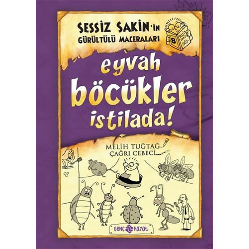 Sessiz Sakin'in Gürültülü Maceraları 8 - Eyvah Böcükler İstilada! Sessiz Sakin'in Gürültülü Maceraları 8 - Eyvah Böcükler İstilada!