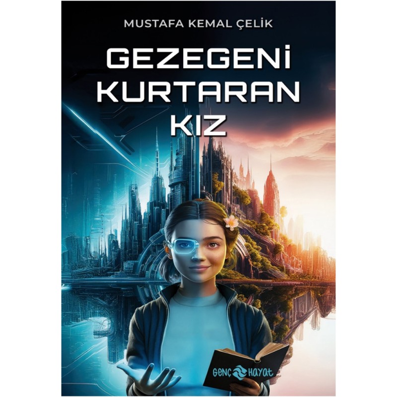 Gezegeni Kurtaran Kız Gezegeni Kurtaran Kız