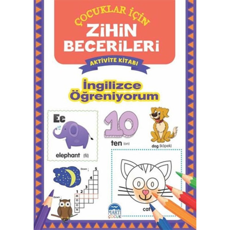 İngilizce Öğreniyorum - Çocuklar İçin Zihin Becerileri Aktivite Kitabı İngilizce Öğreniyorum - Çocuklar İçin Zihin Becerileri Aktivite Kitabı