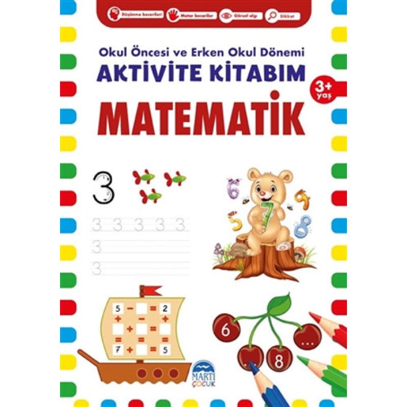 Aktivite Kitabım - Matematik 3+ Yaş Aktivite Kitabım - Matematik 3+ Yaş