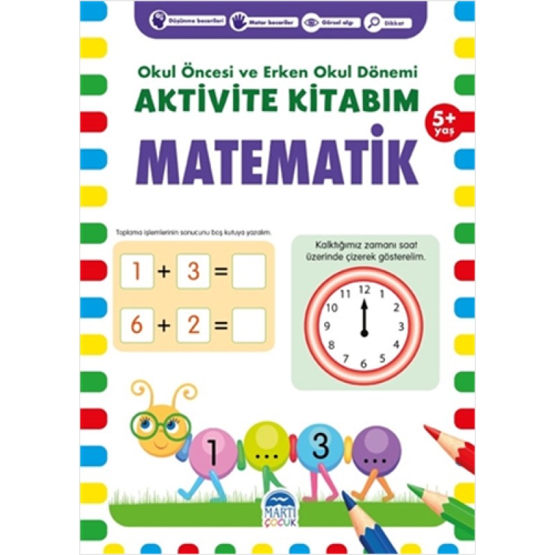 Aktivite Kitabım - Matematik 5+ Yaş Aktivite Kitabım - Matematik 5+ Yaş