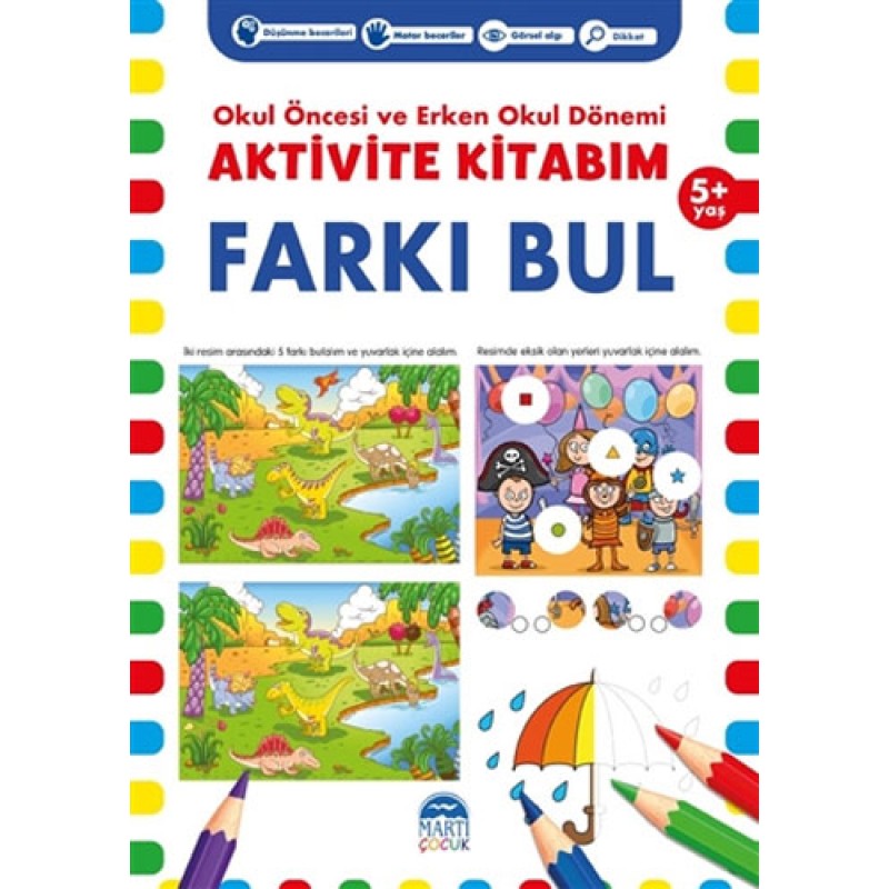 Aktivite Kitabım - Farkı Bul 5+ Yaş Aktivite Kitabım - Farkı Bul 5+ Yaş