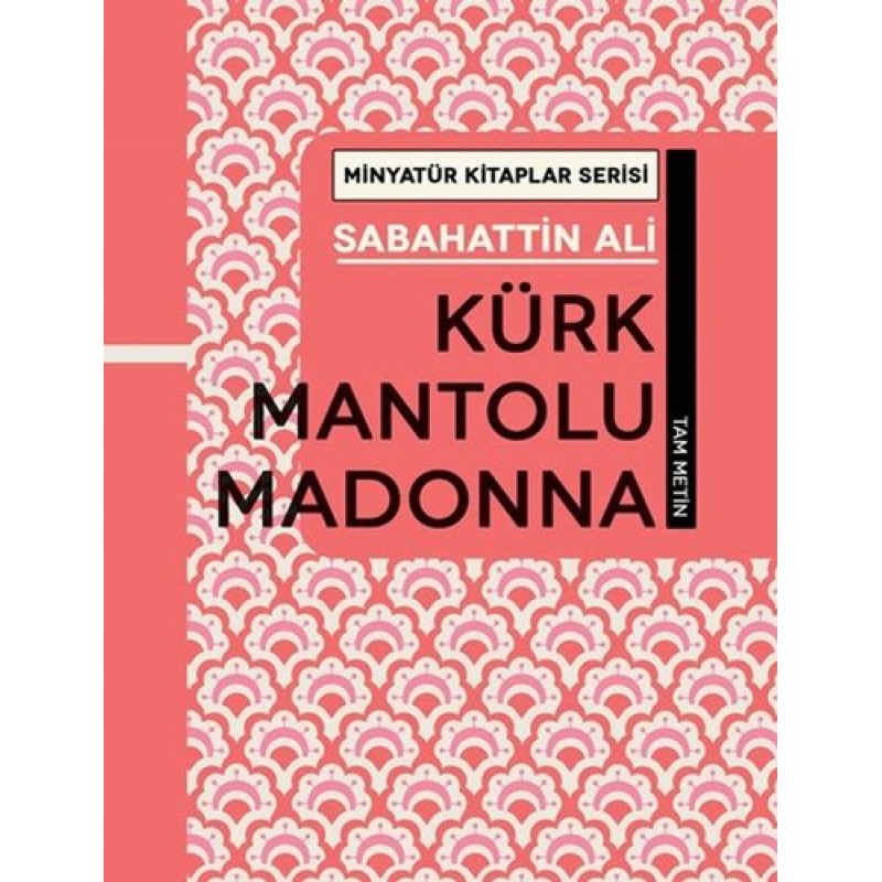 Minyatür Kitaplar Serisi - Kürk Mantolu Madonna (Ciltli)