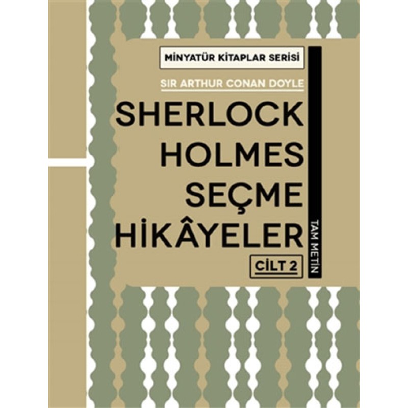 Minyatür Kitaplar Serisi - Sherlock Holmes Seçme Hikayeler Cilt 2 (Ciltli)