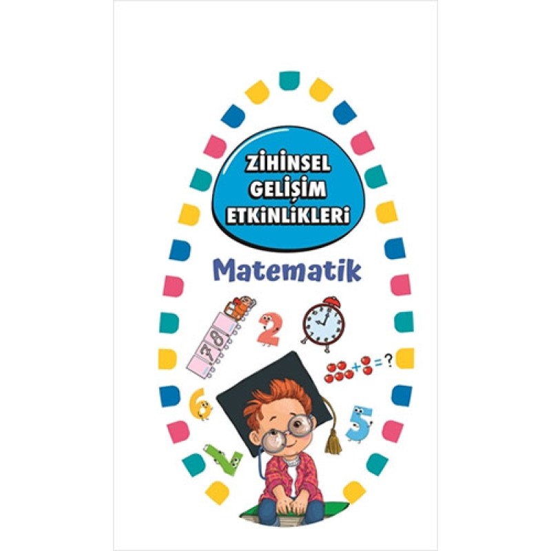 Zihinsel Gelişim Etkinlikleri - Matematik Zihinsel Gelişim Etkinlikleri - Matematik