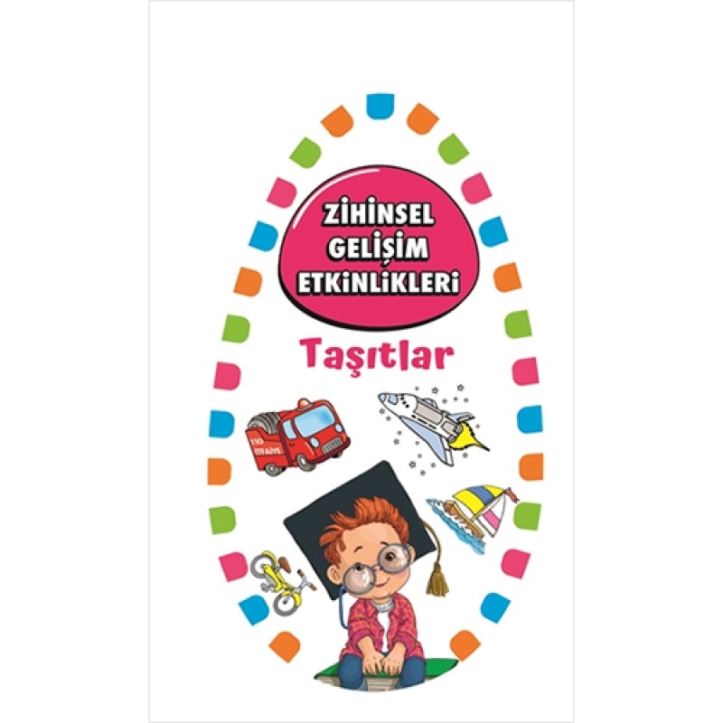 Zihinsel Gelişim Etkinlikleri -Taşıtlar Zihinsel Gelişim Etkinlikleri -Taşıtlar