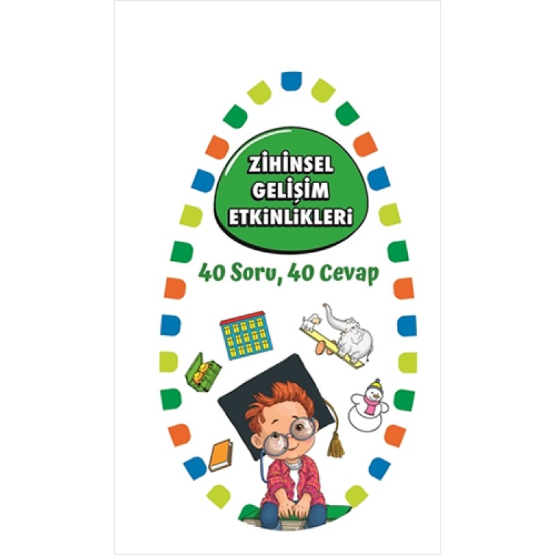 Zihinsel Gelişim Etkinlikleri 1 - 40 Soru 40 Cevap