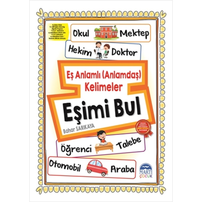 Eş anlamlı (Anlamdaş) Kelimeler - Eşimi Bul Eş anlamlı (Anlamdaş) Kelimeler - Eşimi Bul