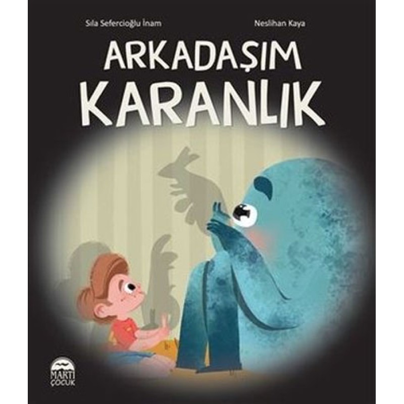Arkadaşım Karanlık Arkadaşım Karanlık