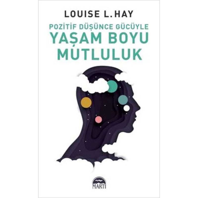 Pozitif Düşünce Gücüyle Yaşam Boyu Mutluluk Pozitif Düşünce Gücüyle Yaşam Boyu Mutluluk