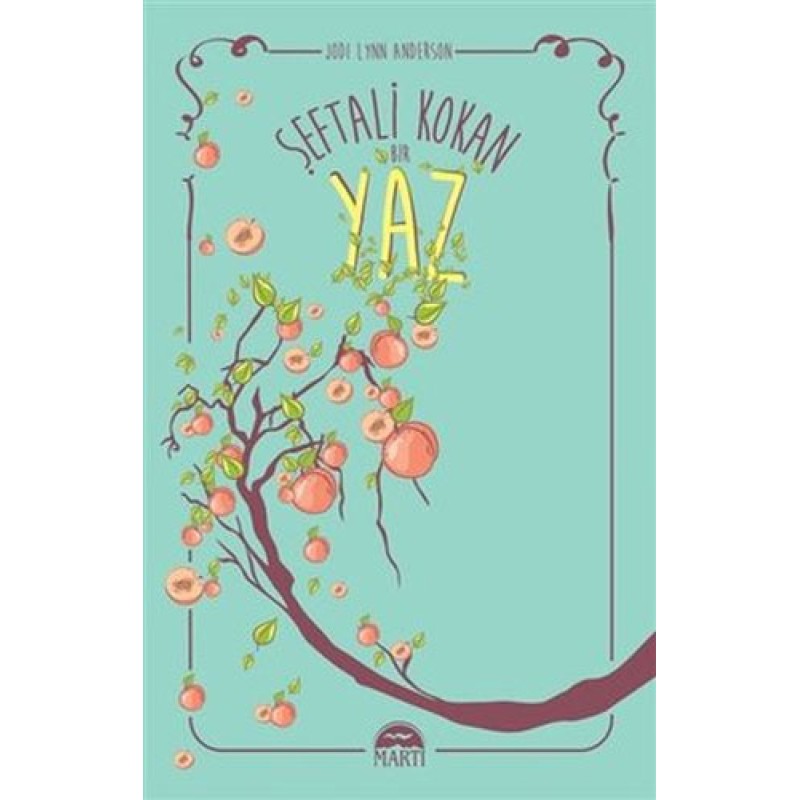 Şeftali Kokan Bir Yaz