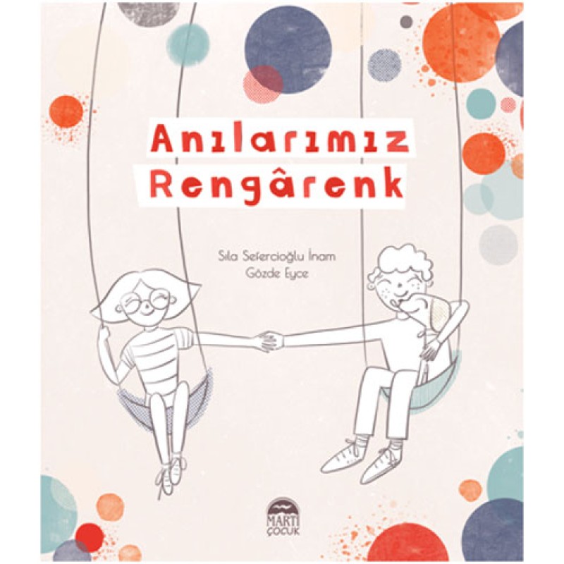 Anılarımız Rengarenk Anılarımız Rengarenk
