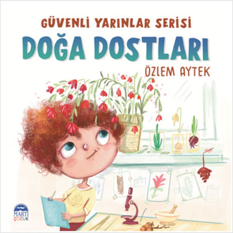 Güvenli Yarınlar Serisi - Doğa Dostları Güvenli Yarınlar Serisi - Doğa Dostları