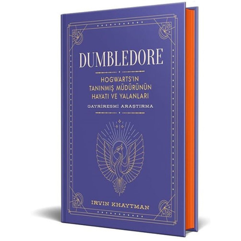 Dumbledore: Hogwart'ın Tanınmış Müdürünün Hayatı ve Yalanları Dumbledore: Hogwart'ın Tanınmış Müdürünün Hayatı ve Yalanları