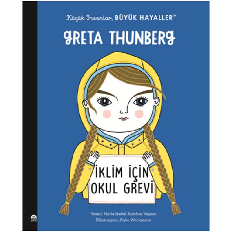 Küçük İnsanlar Büyük Hayaller - Greta Thunberg Küçük İnsanlar Büyük Hayaller - Greta Thunberg