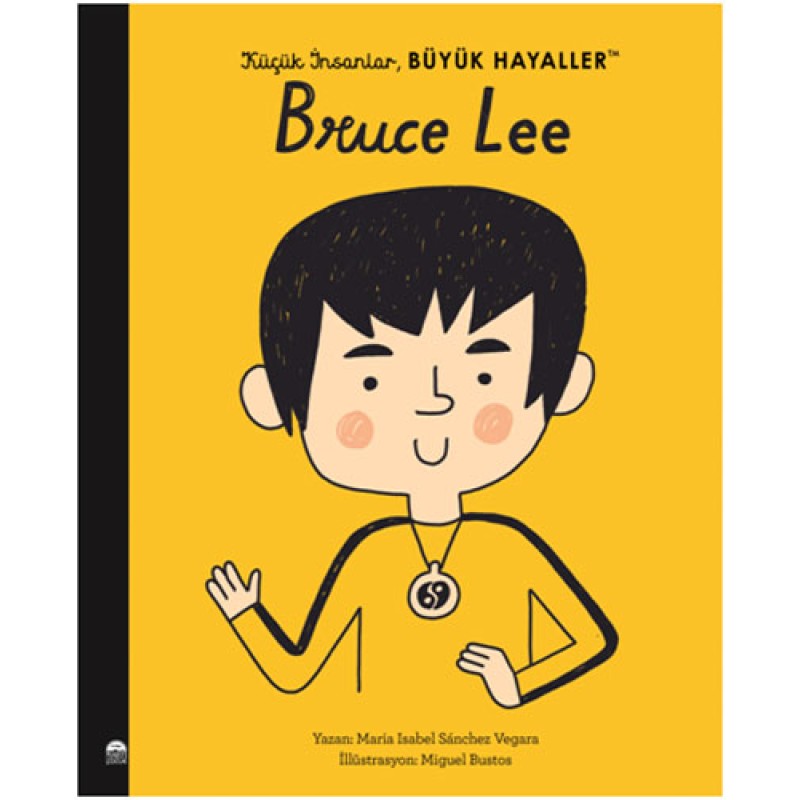 Küçük İnsanlar Büyük Hayaller - Bruce Lee Küçük İnsanlar Büyük Hayaller - Bruce Lee