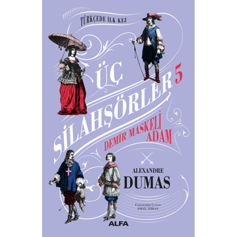 Üç Silahşörler 5 - Demir Maskeli Adam (Ciltli) Üç Silahşörler 5 - Demir Maskeli Adam (Ciltli)
