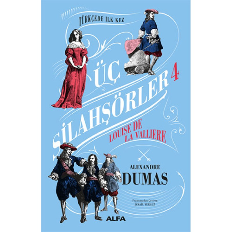 Üç Silahşörler 4 - Louise De La Valliere (Ciltli) Üç Silahşörler 4 - Louise De La Valliere (Ciltli)