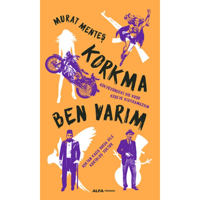 Korkma Ben Varım Korkma Ben Varım