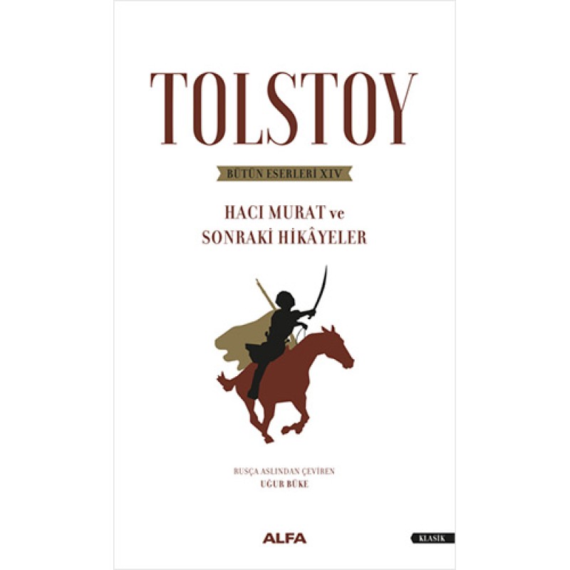 Tolstoy Bütün Eserleri 14 Tolstoy Bütün Eserleri 14