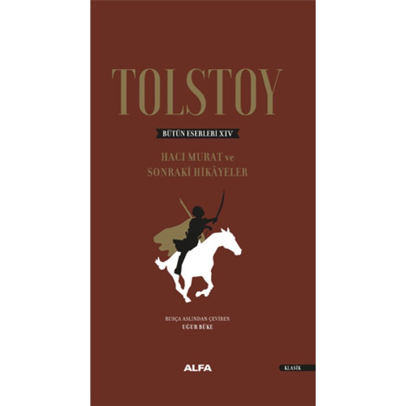 Tolstoy Bütün Eserleri 14 (Ciltli) Tolstoy Bütün Eserleri 14 (Ciltli)