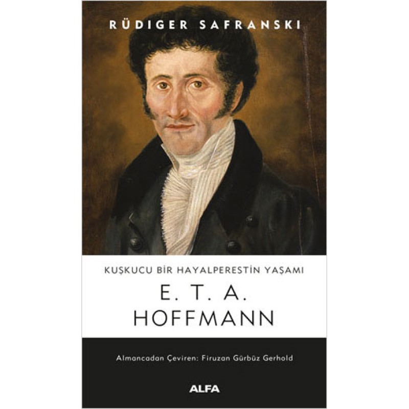 E. T. A. Hoffmann E. T. A. Hoffmann