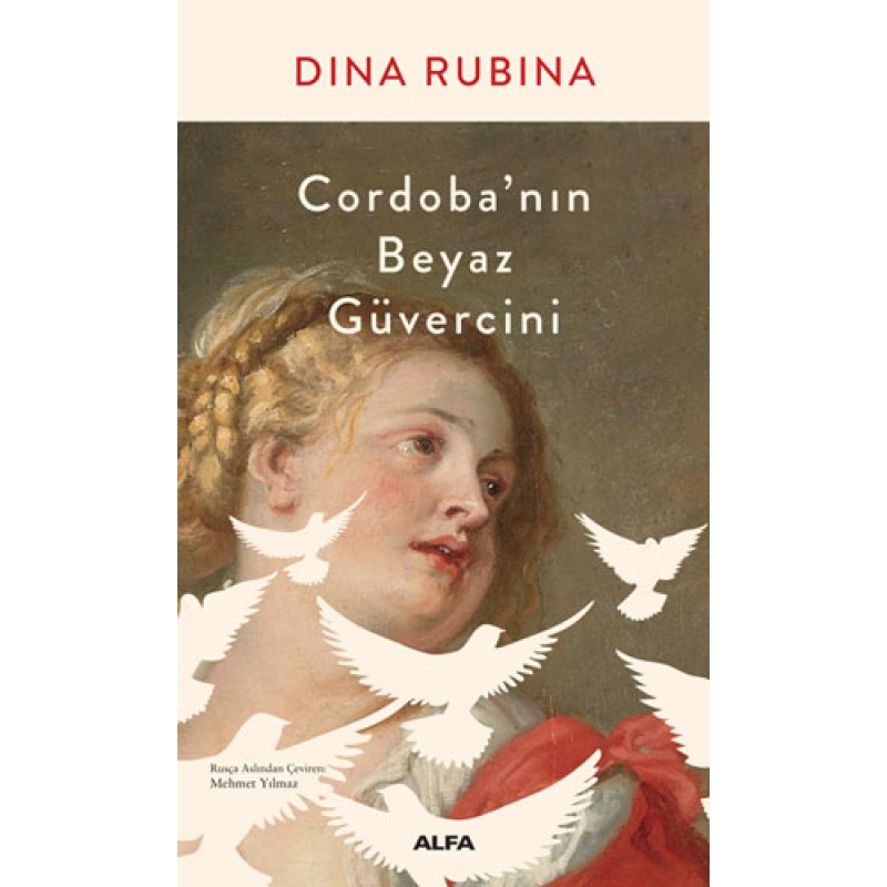 Cordoba’nın Beyaz Güvercini Cordoba’nın Beyaz Güvercini