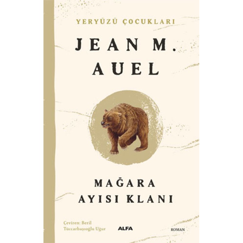 Yeryüzü Çocukları 1 - Mağara Ayısı Klanı Yeryüzü Çocukları 1 - Mağara Ayısı Klanı