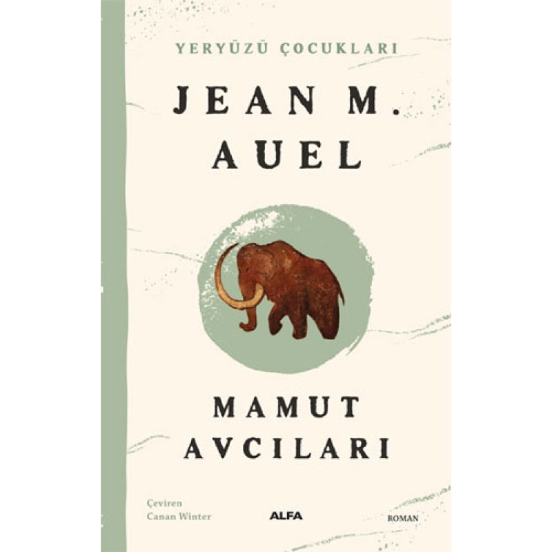 Yeryüzü Çocukları 3 - Mamut Avcıları Yeryüzü Çocukları 3 - Mamut Avcıları