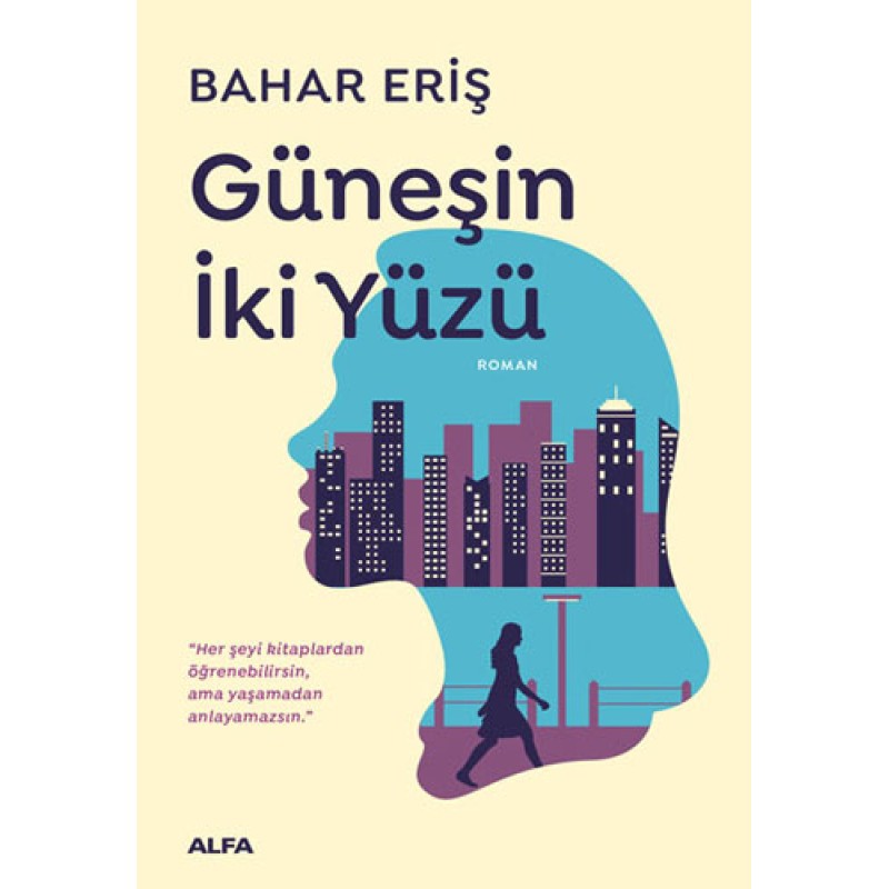 Güneşin İki Yüzü Güneşin İki Yüzü