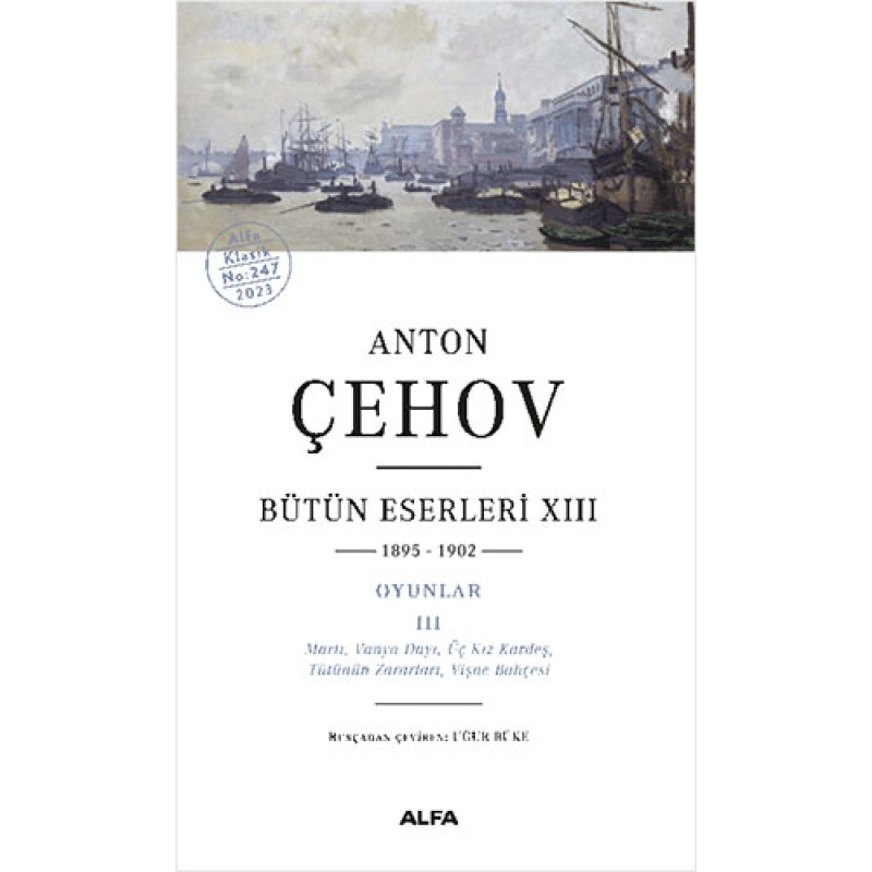Anton Çehov Bütün Eserleri 13 Anton Çehov Bütün Eserleri 13