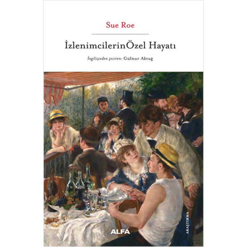 İzlenimcilerin Özel Hayatları İzlenimcilerin Özel Hayatları