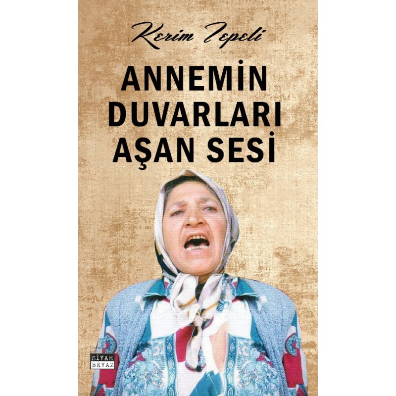 Annemin Duvarları Aşan Sesi