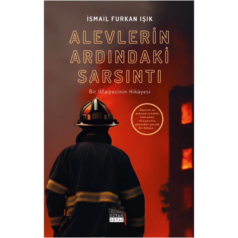 Alevlerin Ardındaki Sarsıntı Alevlerin Ardındaki Sarsıntı