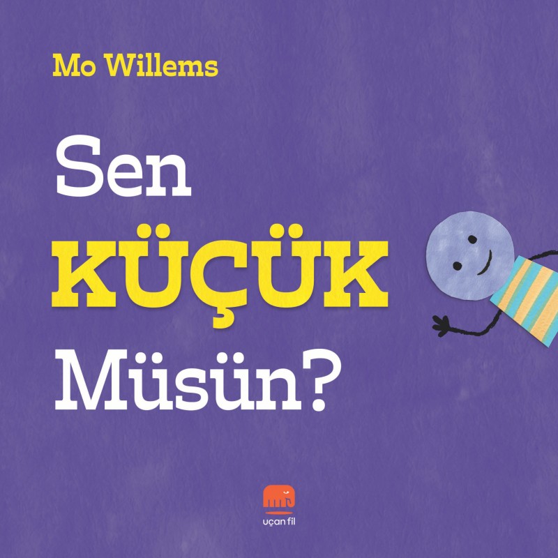 Sen Küçük Müsün? Sen Küçük Müsün?