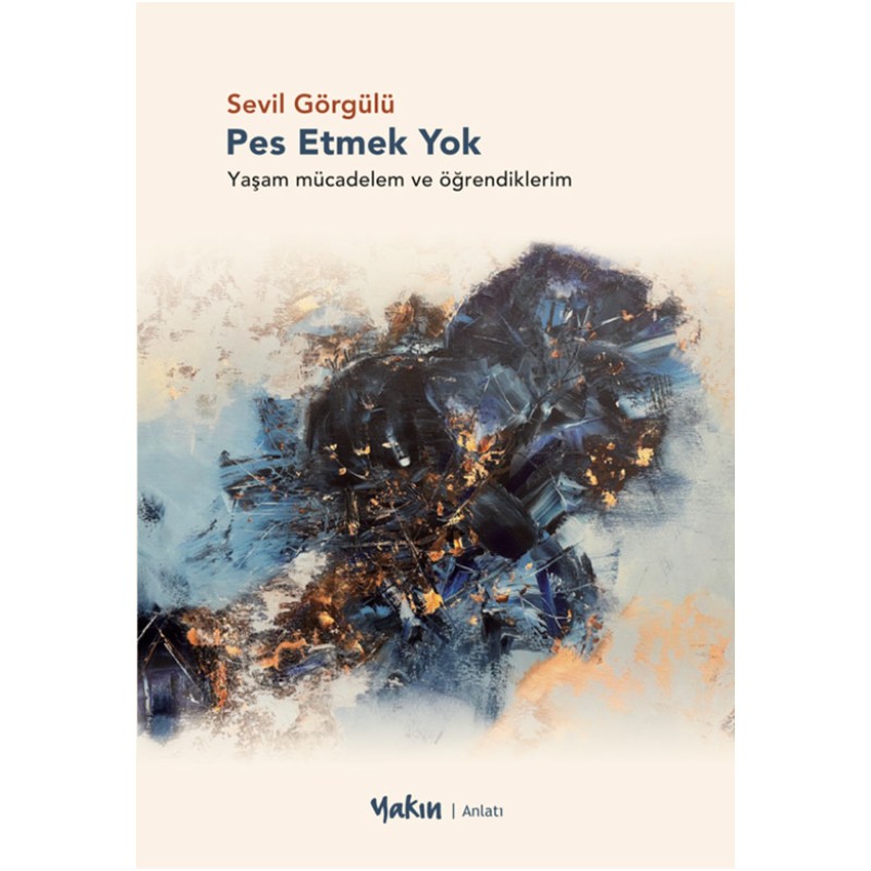 Pes Etmek Yok