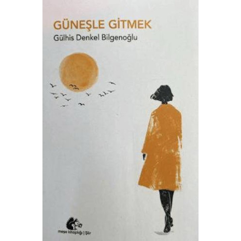 Güneşle Gitmek Güneşle Gitmek
