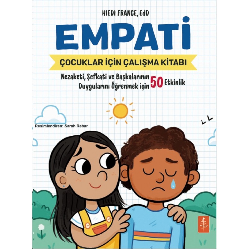 Empati: Çocuklar İçin Empati Çalışma Kitabı Empati: Çocuklar İçin Empati Çalışma Kitabı