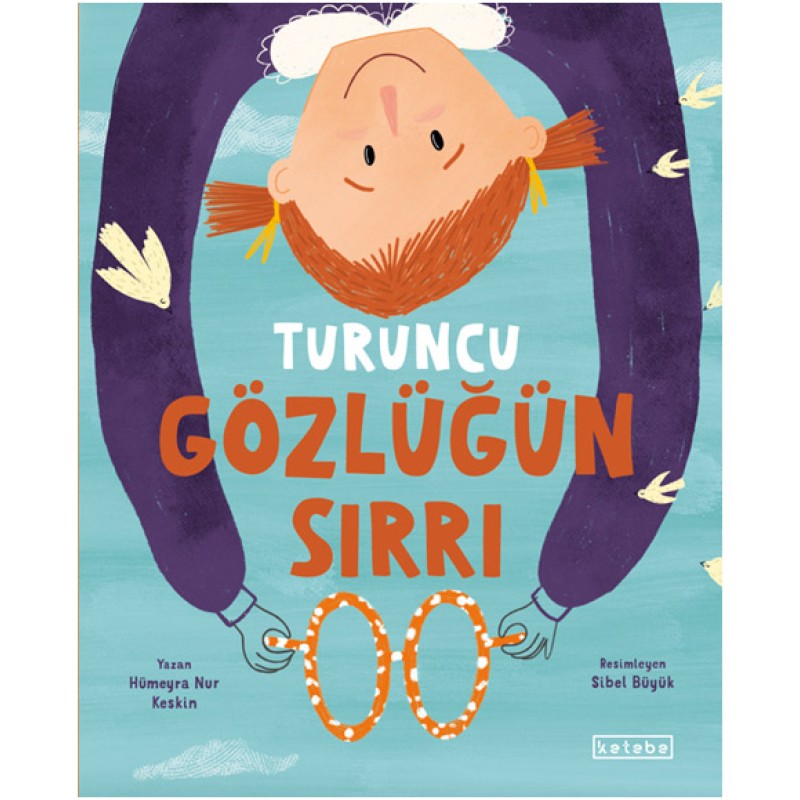 Turuncu Gözlüğün Sırrı Turuncu Gözlüğün Sırrı