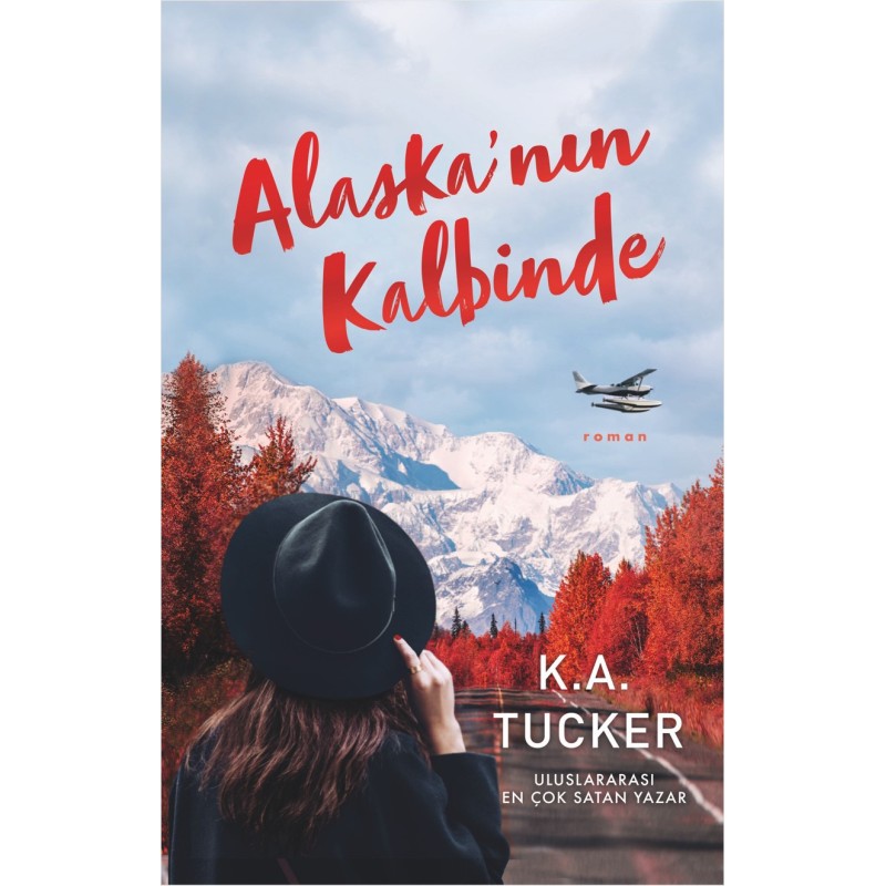 Alaska’nın Kalbinde Alaska’nın Kalbinde