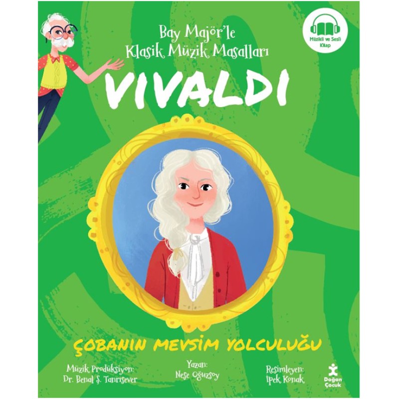 Bay Majör’le Klasik Müzik Masalları - Vivaldi - Çobanın Mevsim Yolculuğu Bay Majör’le Klasik Müzik Masalları - Vivaldi - Çobanın Mevsim Yolculuğu