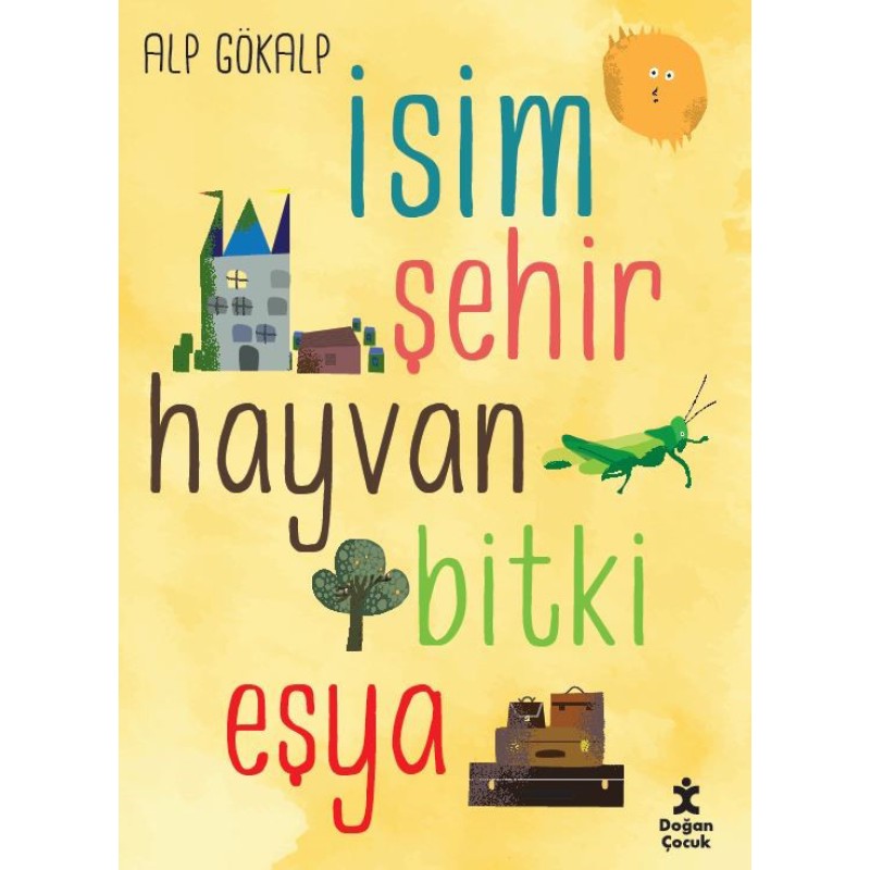 İsim Şehir Hayvan Bitki Eşya İsim Şehir Hayvan Bitki Eşya