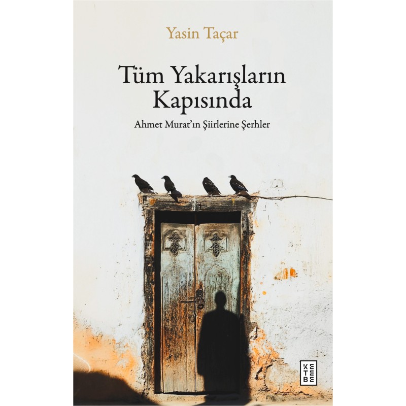 Tüm Yakarışların Kapısında Tüm Yakarışların Kapısında